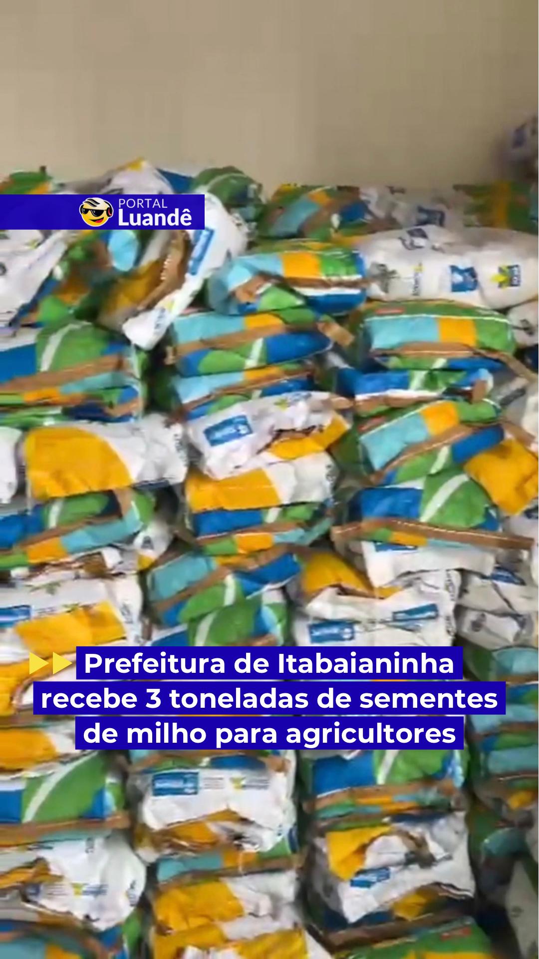 Prefeitura de Itabaianinha recebe 3 toneladas de sementes de milho para agricultores